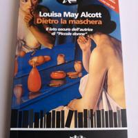 Dietro la maschera Louisa May Alcott 