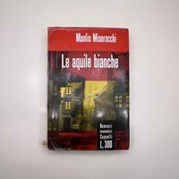 Manlio Miserocchi - Le Aquile Bianche