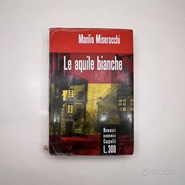 Manlio Miserocchi - Le Aquile Bianche