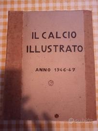 Il Calcio e Lo Sport Illustrato 1946-1951