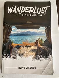 Wanderlust nati per viaggiare