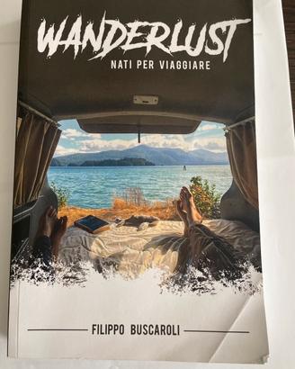 Wanderlust nati per viaggiare