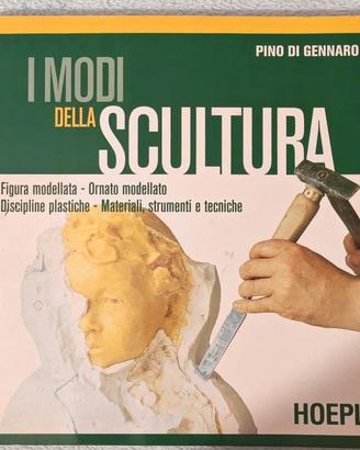 I Modi della Scultura (Manuale Hoepli)