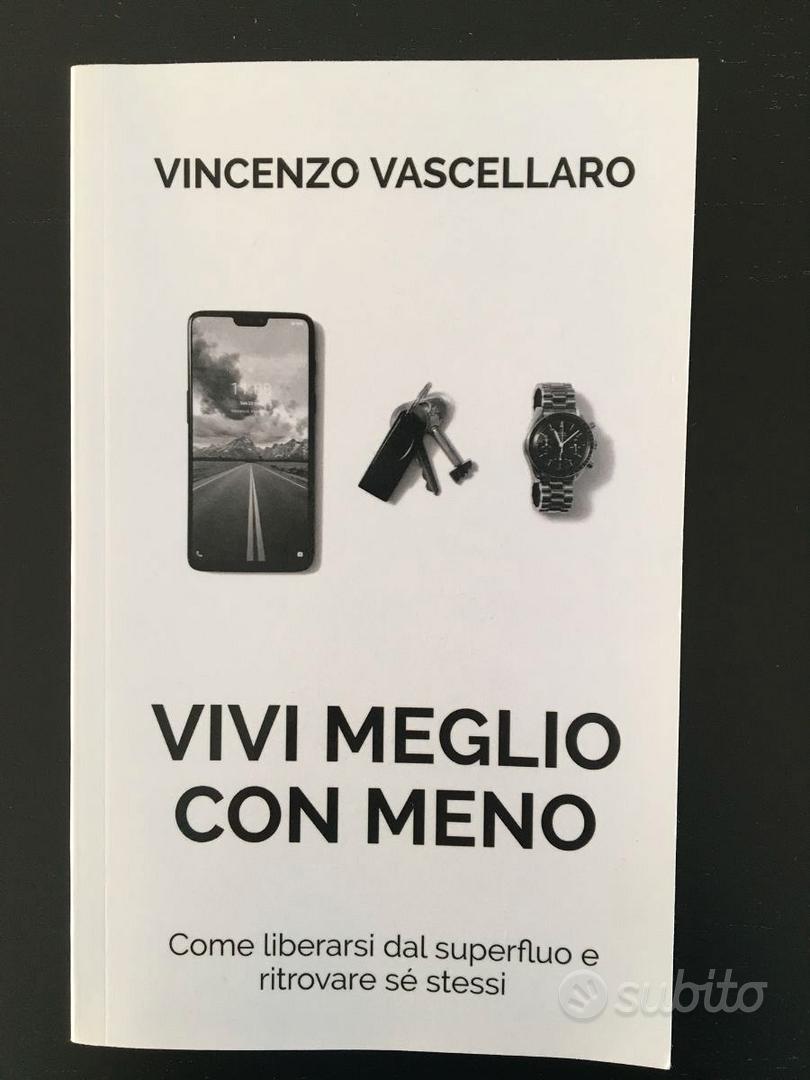 libro: Vivi meglio con meno. Vascellaro - Libri e Riviste In