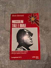 Mussolini Tale e Quale ( Silvio Bertoldi )