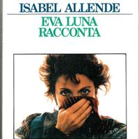 Eva luna racconta - Isabel  Allende