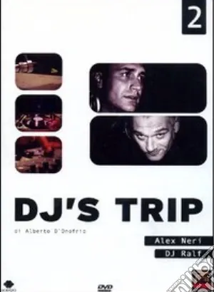 Dj's Trip, Volume 2 - Alex Neri & Dj Ralf : DVD
