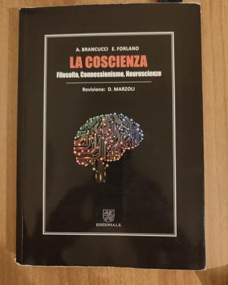 La COSCIENZA: Filosofia, Connessionismo, Neurosc
