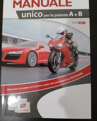 Manuale patente A e B + tutti i quiz ministeriali