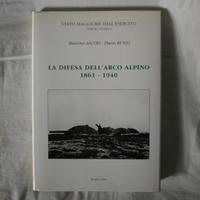 M.Ascoli - F.Russo: LA DIFESA DELL'ARCO ALPINO
