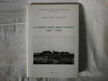M.Ascoli - F.Russo: LA DIFESA DELL'ARCO ALPINO