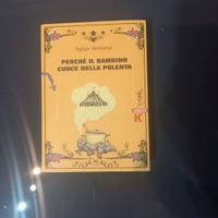 Perche' il bambino cuoce nella polenta