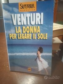 Libro  La donna per legare il sole di Venturi 