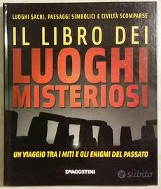 Il libro dei luoghi misteriosi di Enzo Bernardini