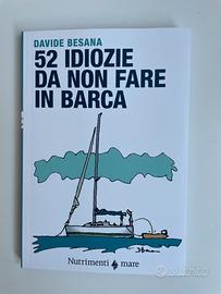 52 idiozie da non fare in barca - D. Besana