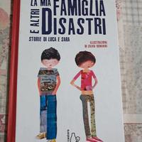 La mia famiglia e altri disastri. Storie di Luca e