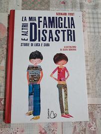 La mia famiglia e altri disastri. Storie di Luca e