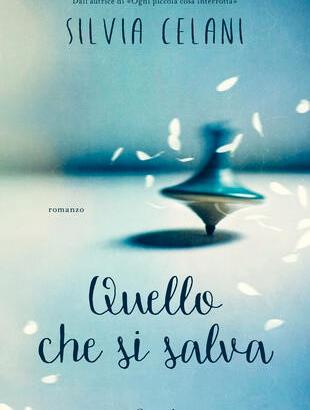 Quello che si salva - silvia celani