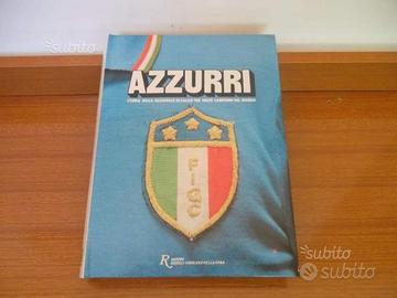 Azzurri 1910 - 1983, Rizzoli Editore 1983