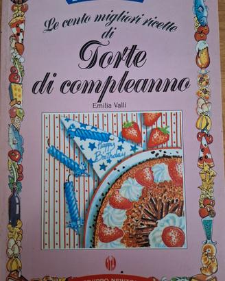 Cento migliori ricette di torte di compleanno