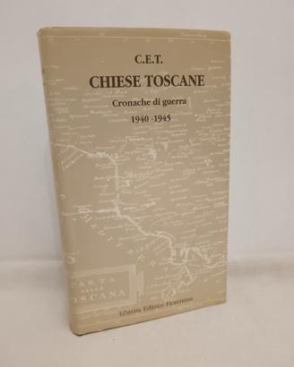 chiese toscane cronache di guerra 1940 - 1945