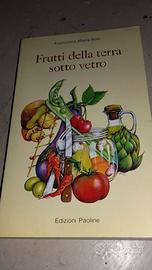 Libro FRUTTI DELLA TERRA SOTTOVETRO