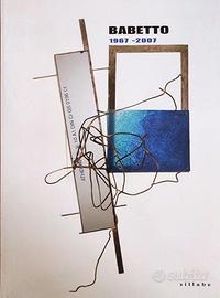 Giampaolo BABETTO 1967 - 2007 artista orafo