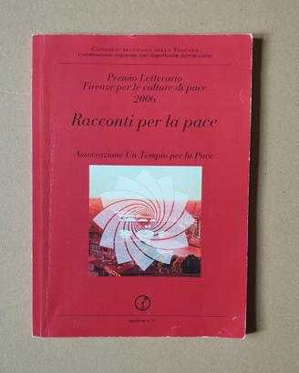 Racconti per la pace, Premio Letterario Firenze pe