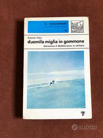 Duemila miglia in gommone - A. Fulvi - 1970