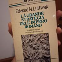 La grande strategia dell'impero romano - Luttwak
