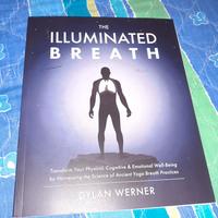 libro The illuminated Breath     Dylan Werner