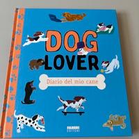 Libro Dog lover Diario del mio cane Nuovo