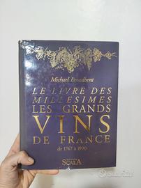Le livre des millesimes les grands vins de France