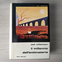 Jack Williamson - Il millennio dell'antimateria