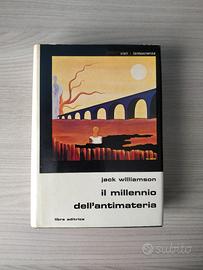 Jack Williamson - Il millennio dell'antimateria