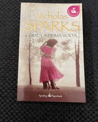 Nicholas Sparks come la prima volta