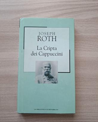 Libro "La Cripta dei Cappuccini" di Joseph Roth