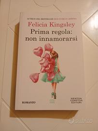 Prima regola: non innamorarsi - Felicia Kingsley