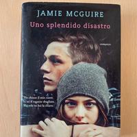 Romanzo “Uno splendido disastro” di Jamie Mcguire