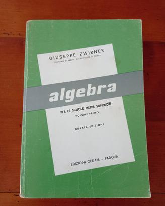 Algebra 1 - scuole medie superiori - Zwirner, 1971