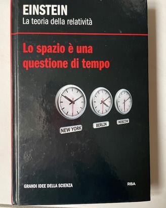 Libro Einstein: Lo spazio è una questione di tempo