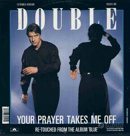 Double - your prayer takes me off 12''