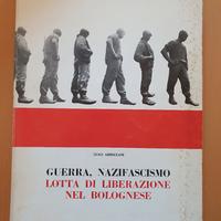 Bologna libro lotta di liberazione L. Arbizzani 