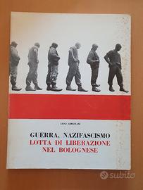 Bologna libro lotta di liberazione L. Arbizzani 