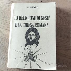 La Religione di Gesù e la Chiesa Romana
