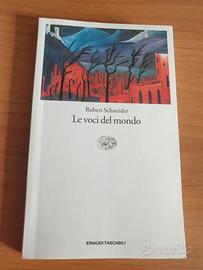 Le voci del mondo Robert Schneider