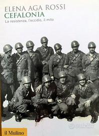 CEFALONIA. La resistenza, l'eccidio, il mito