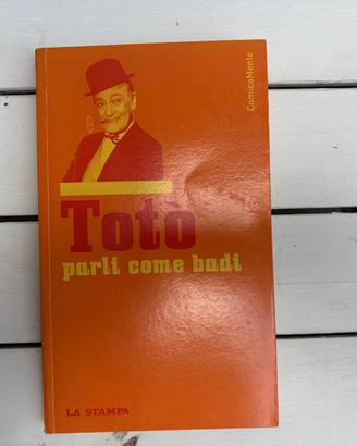 Totò parli come badi Libro ComicaMente La Stampa