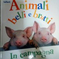 Libro In campagna. Animali belli e brutti - usato
