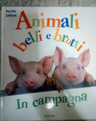 Libro In campagna. Animali belli e brutti - usato